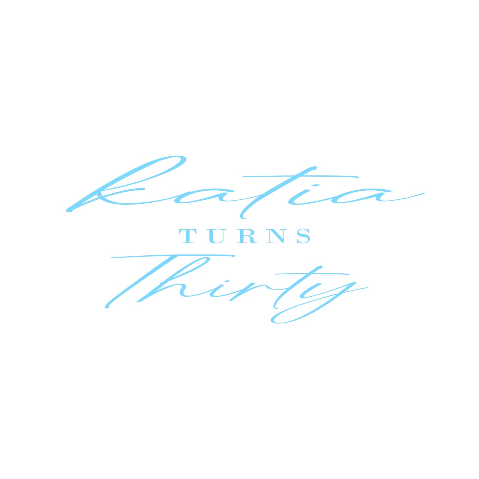 "Katia turns Thirty" Decal