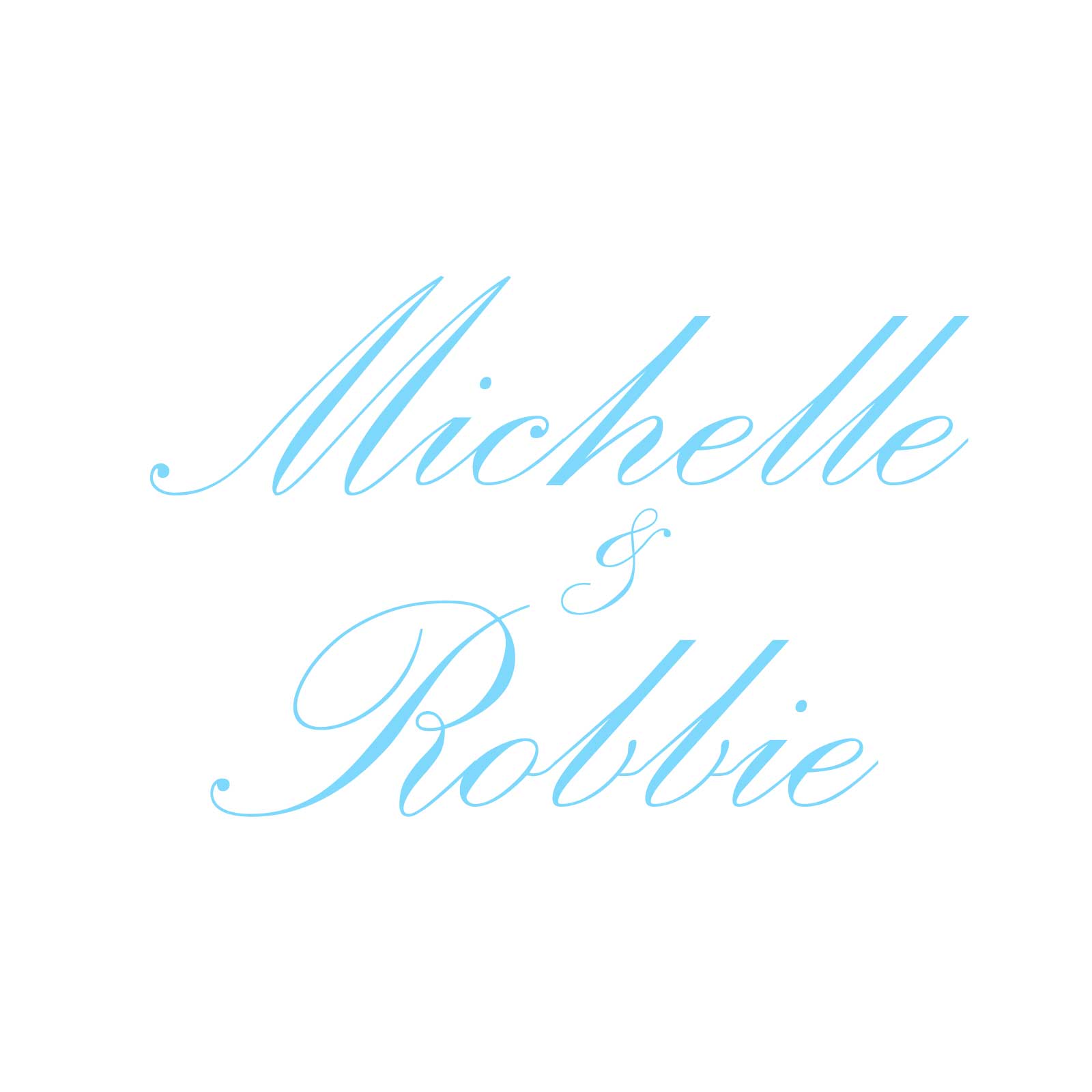 "Michelle & Robbie" Decal