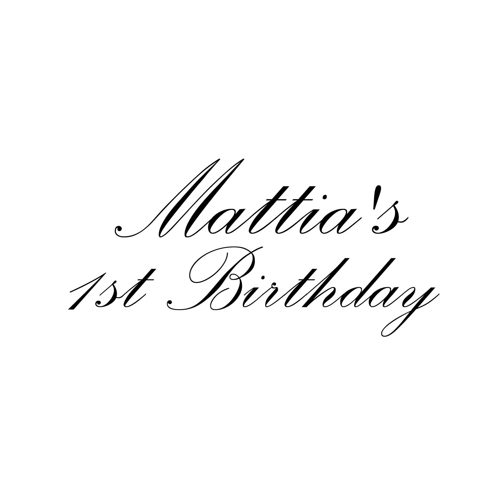 "Mattia's 1st Birthday" Decal