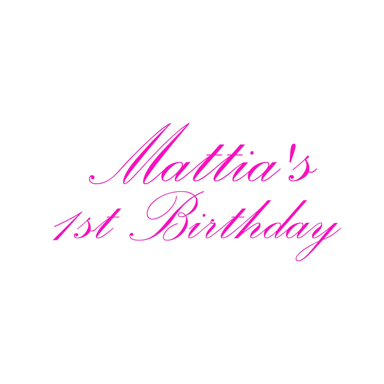 "Mattia's 1st Birthday" Decal