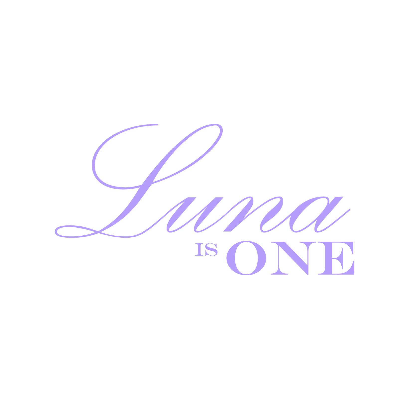 "Luna is One" Decal