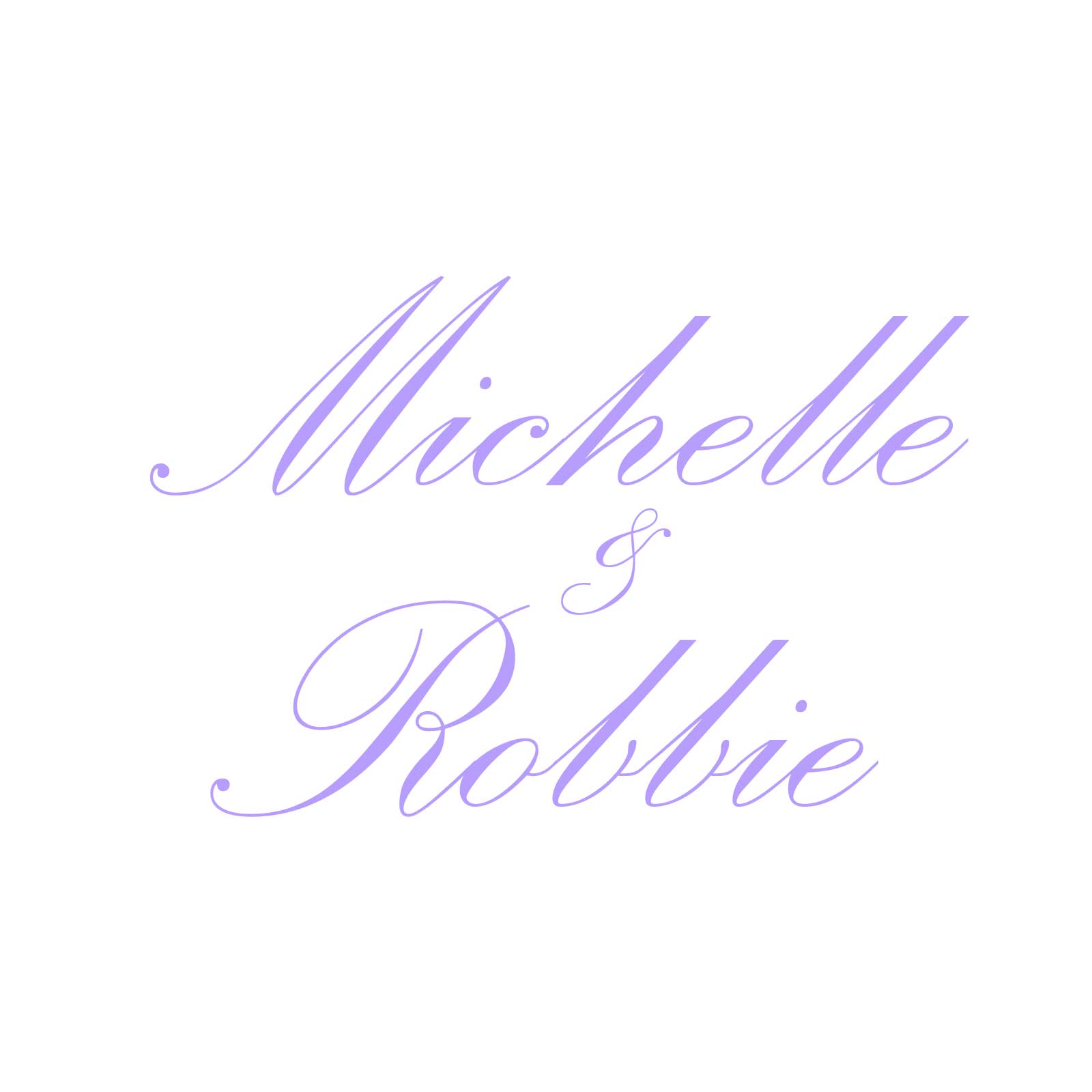 "Michelle & Robbie" Decal