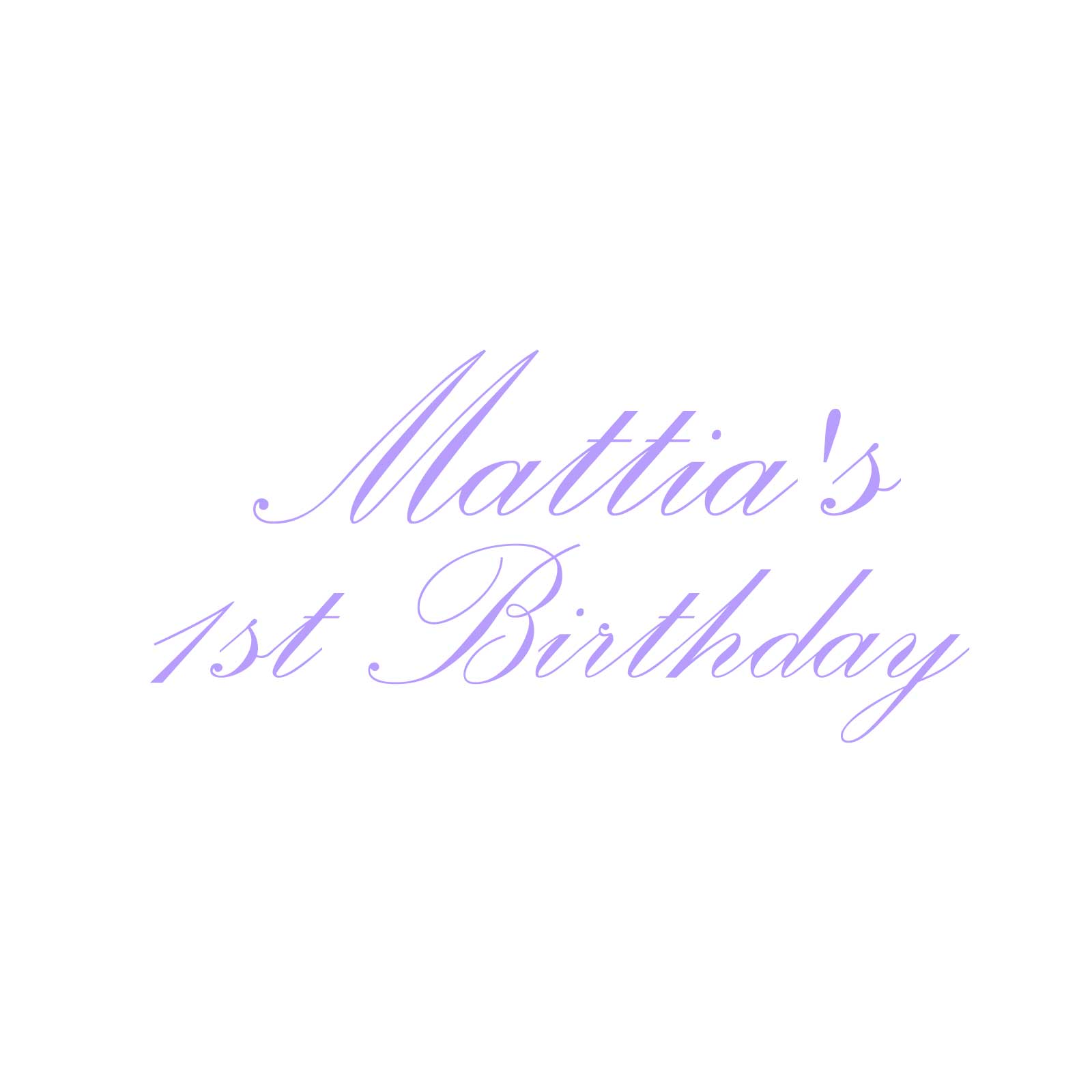 "Mattia's 1st Birthday" Decal