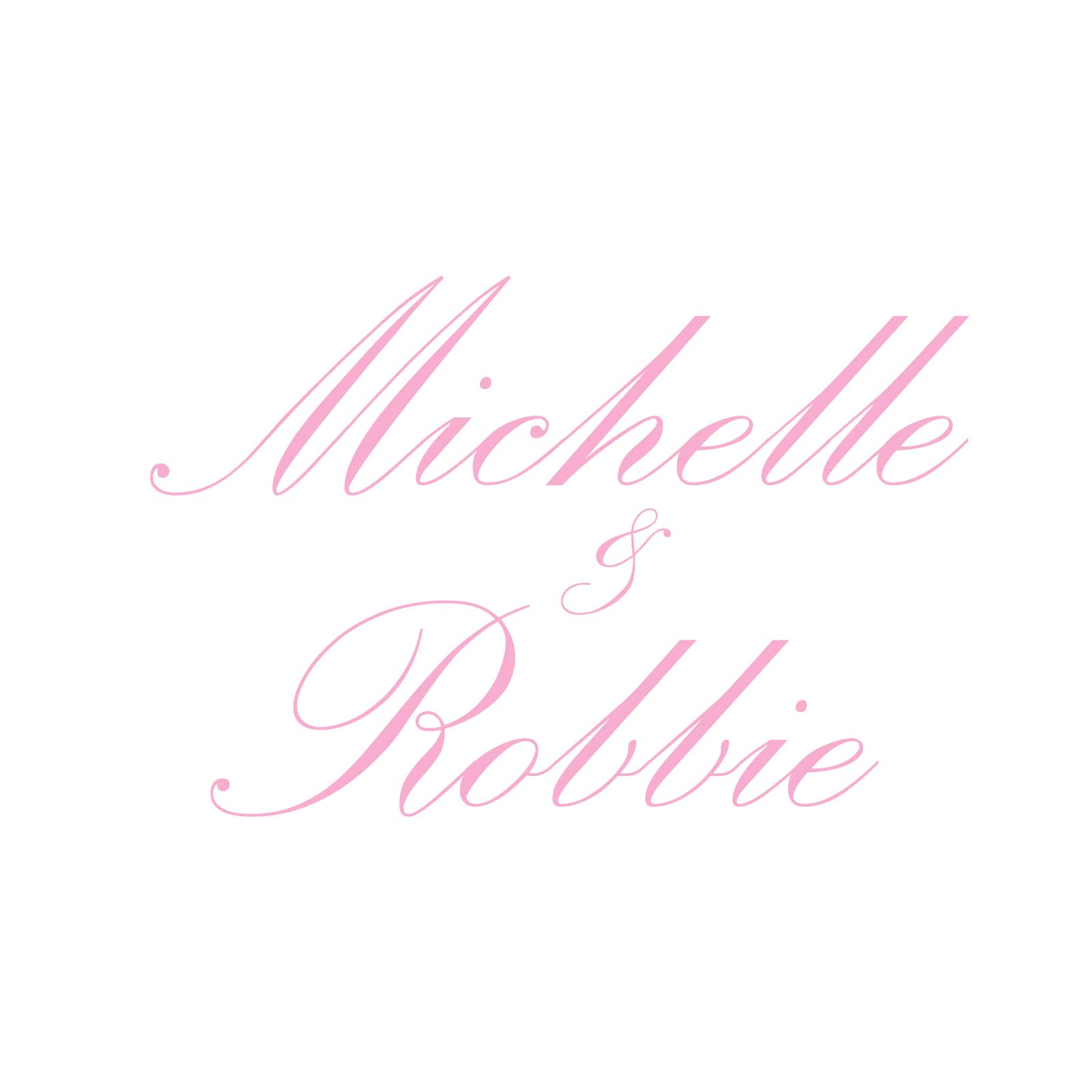 "Michelle & Robbie" Decal
