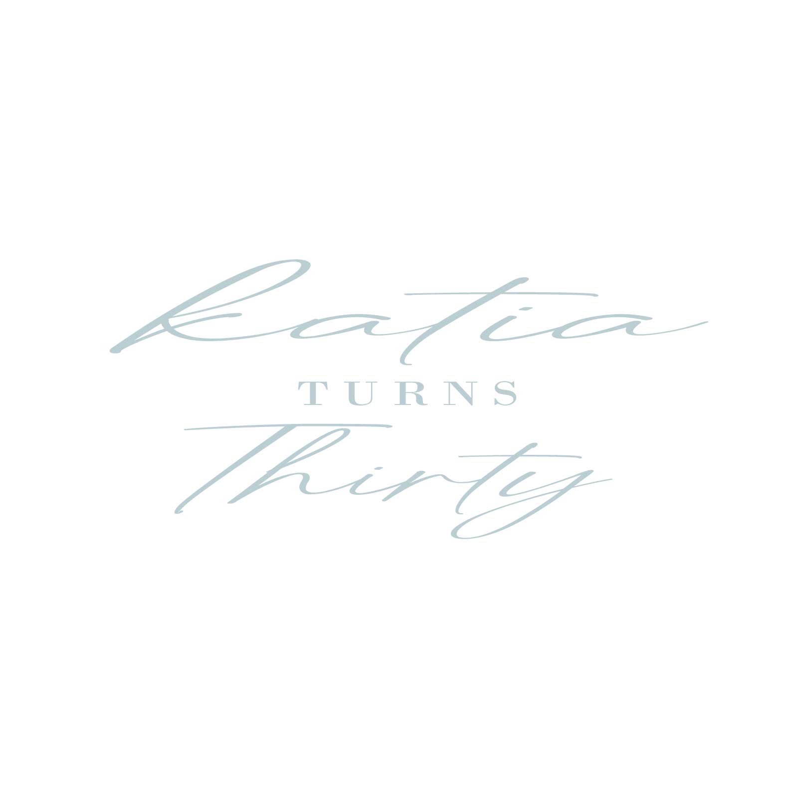 "Katia turns Thirty" Decal