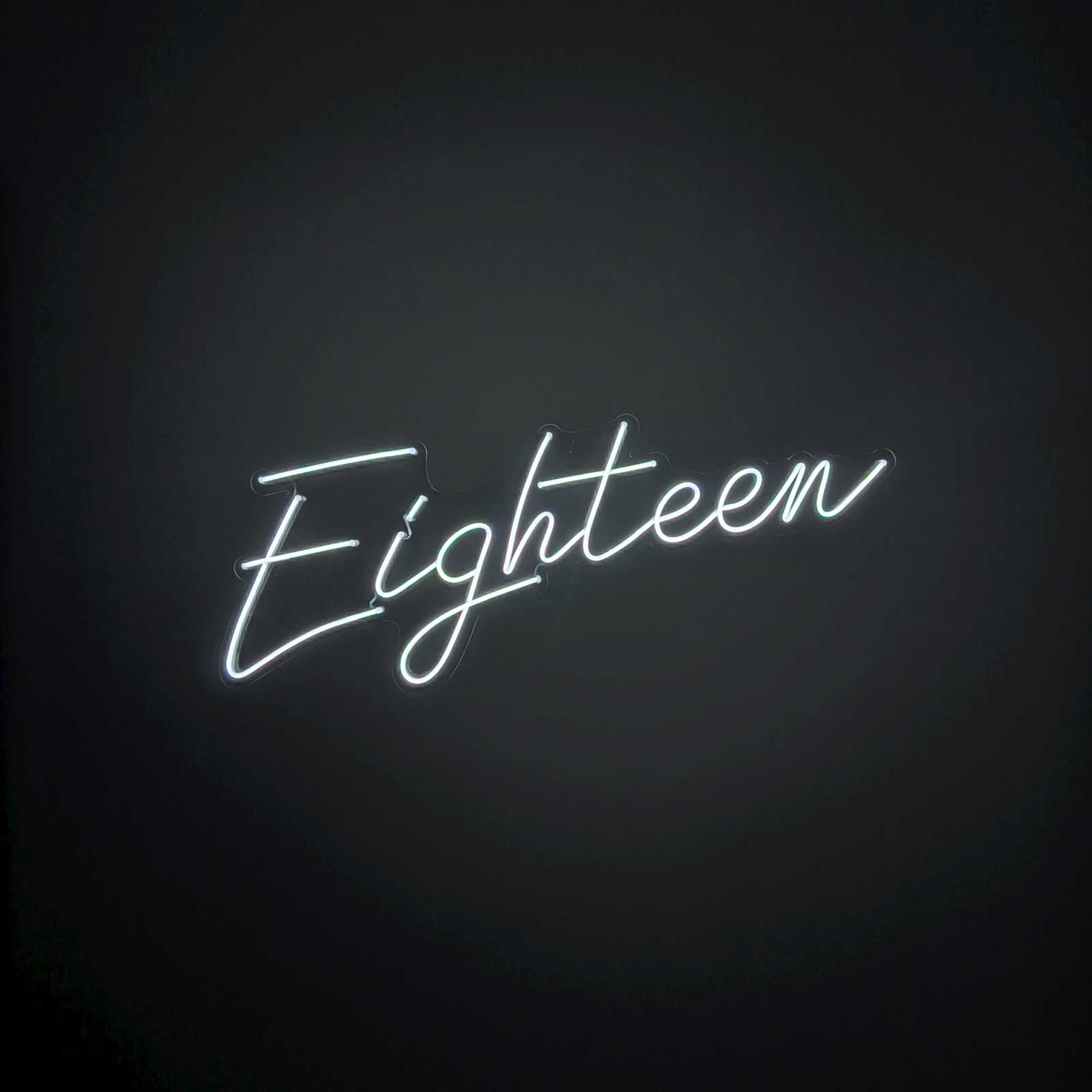 "Eighteen" Neon Sign