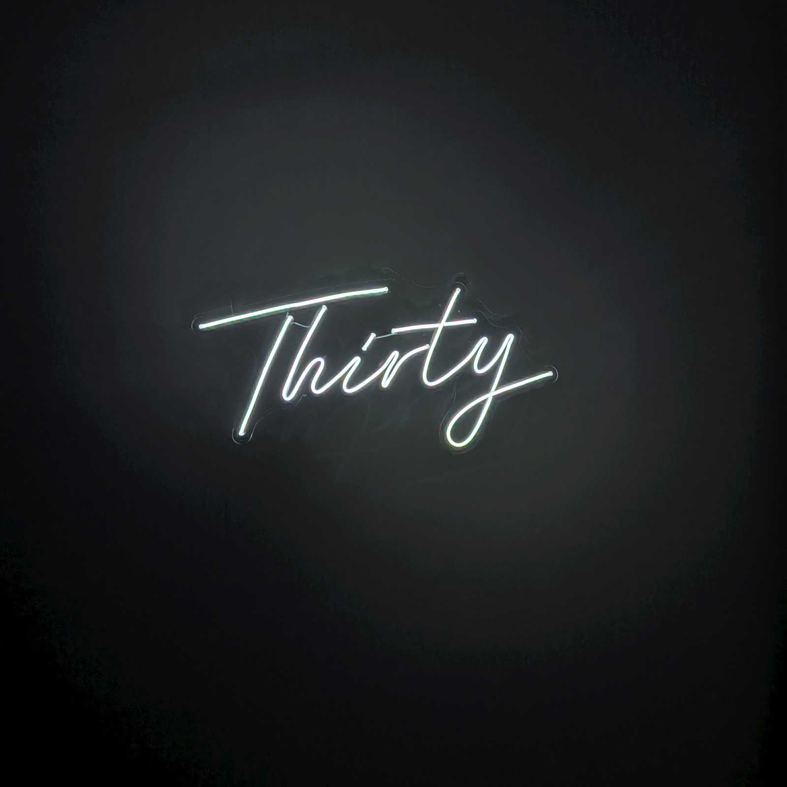 "Thirty" Neon Sign