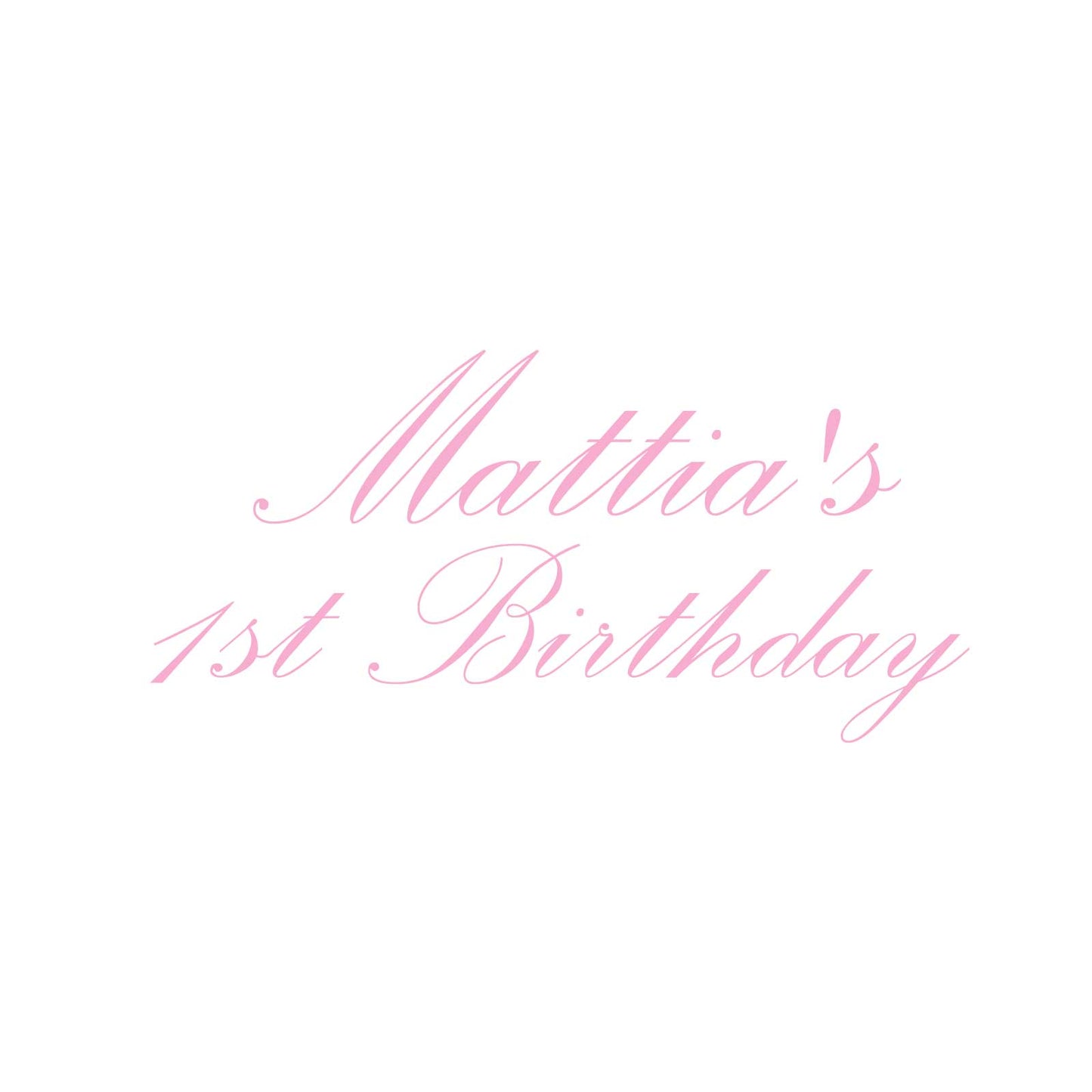 "Mattia's 1st Birthday" Decal