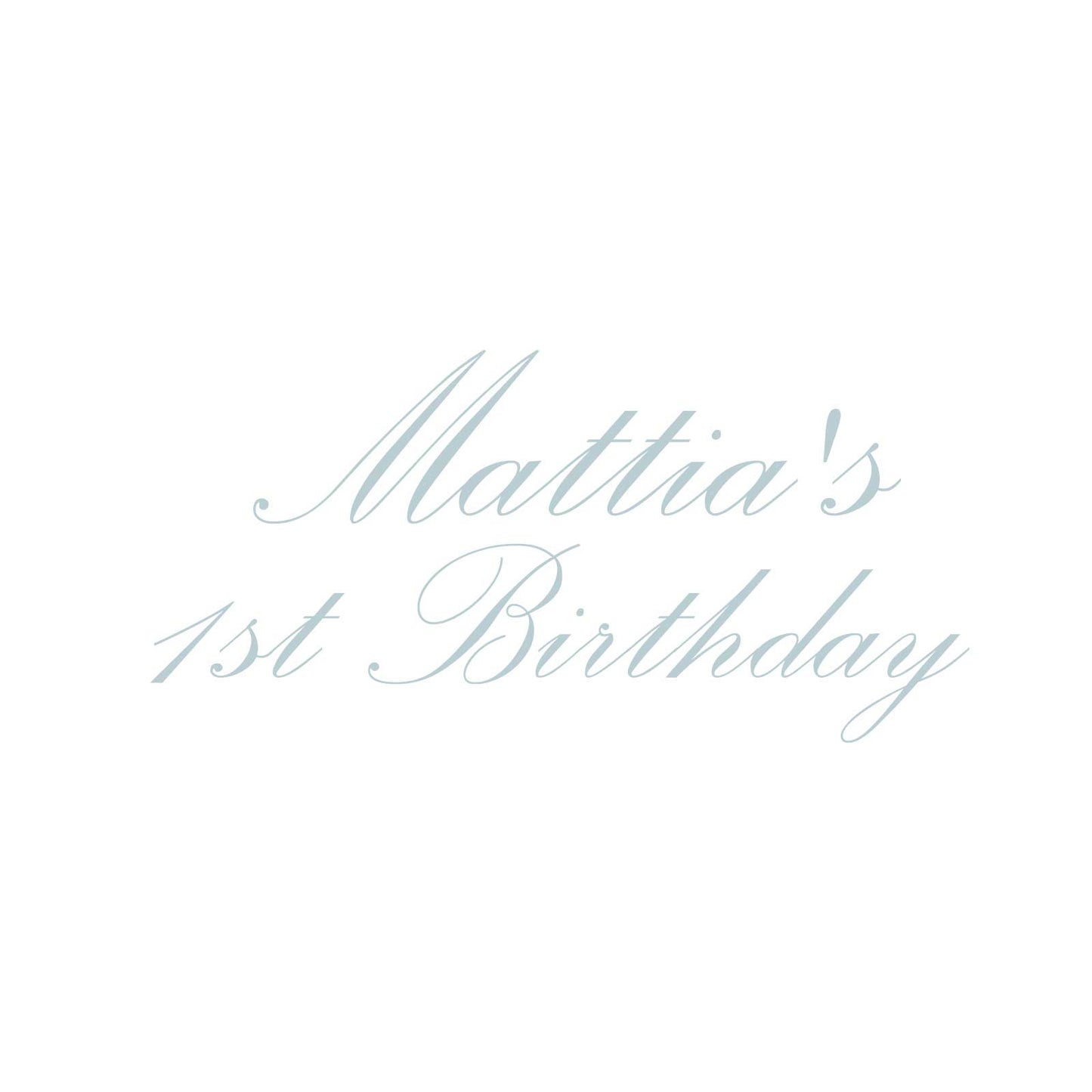 "Mattia's 1st Birthday" Decal