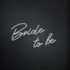 "Bride To Be" Neon Sign