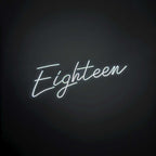 "Eighteen" Neon Sign