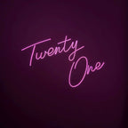 "Twenty One" Neon Sign
